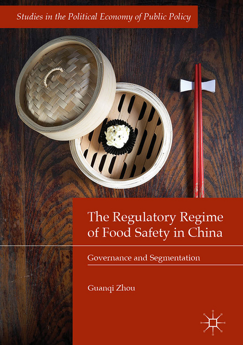 The Regulatory Regime of Food Safety in China - Guanqi Zhou