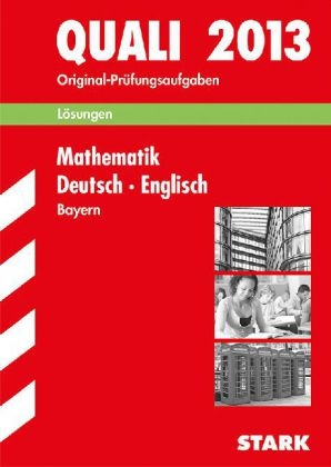 Abschluss-Pr&uuml;fungsaufgaben Hauptschule/Mittelschule Bayern / L&ouml;sungen z. Sammelband Mathematik &middot; Deutsch &middot; Englisch - Walter Modschiedler, Walter jr Modschiedler, Werner Bayer, Birgit Mohr