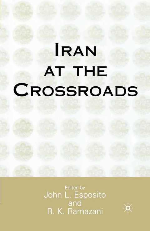 Iran at the Crossroads - 