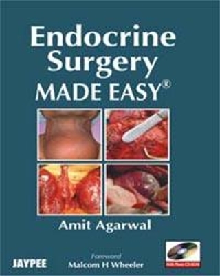 Endocrine Surgery Made Easy - Amit Agarwal