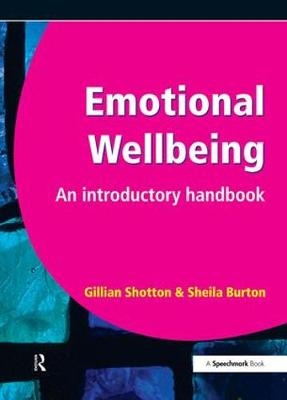 Emotional Wellbeing - Gillian Shotton, Sheila Burton