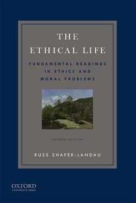 The Ethical Life - Russ Shafer-Landau