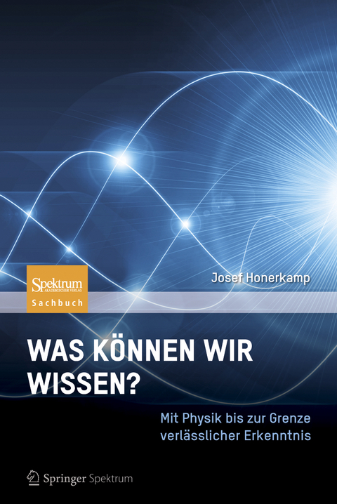 Was k&ouml;nnen wir wissen? - Josef Honerkamp
