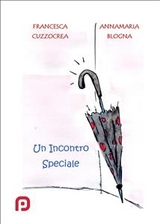 Un incontro speciale - Francesca Cuzzocrea