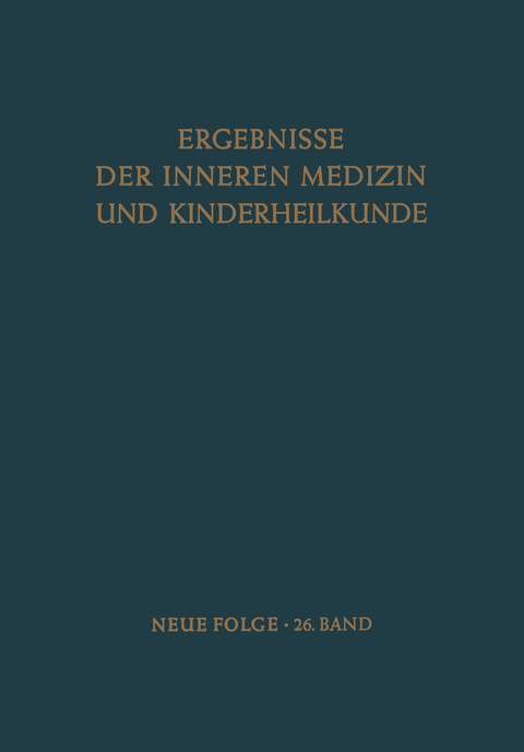 Ergebnisse der Inneren Medizin und Kinderheilkunde - L. Heilmeyer, A.-F. Muller, A. Prader, R. Schoen