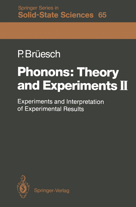 Phonons: Theory and Experiments II - Peter Br&uuml;esch