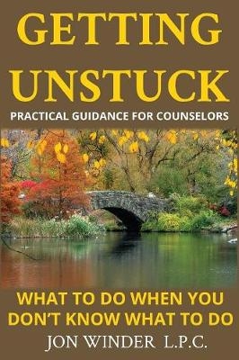 Getting Unstuck - Jon Winder