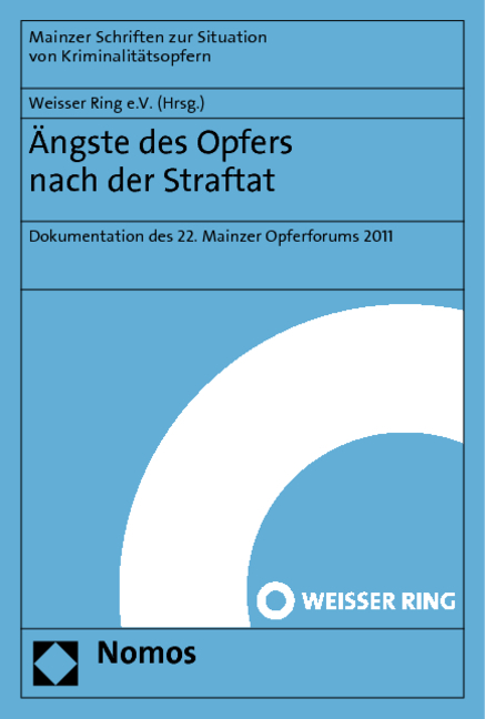 &Auml;ngste des Opfers nach der Straftat - 