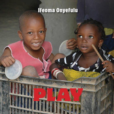 Look at This: Play - Ifeoma Onyefulu
