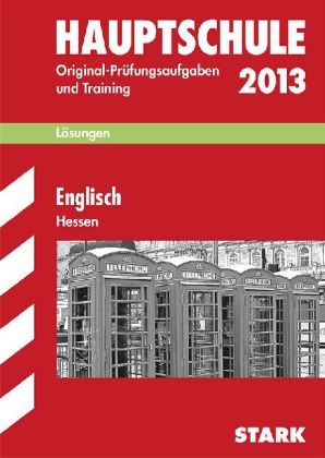 Abschluss-Pr&uuml;fungsaufgaben Hauptschule Hessen / L&ouml;sungsheft Englisch 2013 - Katharina Menzel