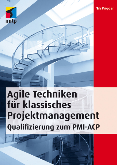 Agile Techniken f&uuml;r klassisches Projektmanagement - Nils Pr&ouml;pper