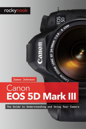 Canon EOS 5D Mark III - James Johnson