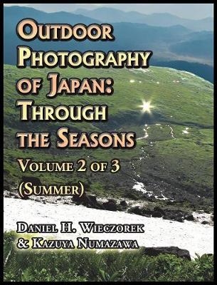Outdoor Photography of Japan - Daniel H Wieczorek