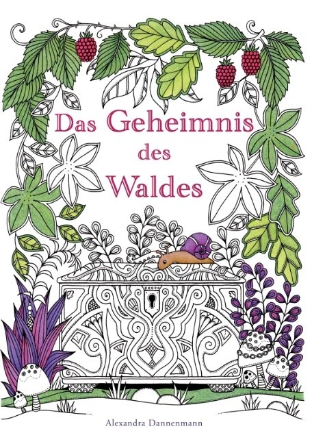 Das Geheimnis des Waldes - Alexandra Dannenmann