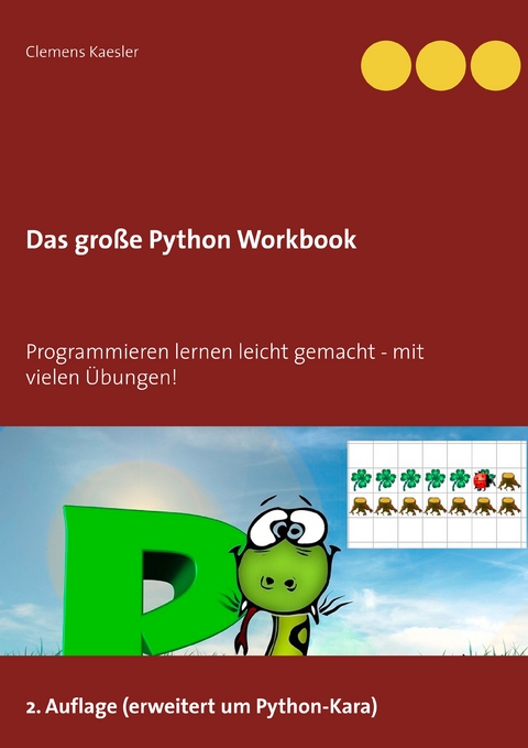 Das gro&szlig;e Python Workbook - Clemens Kaesler