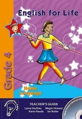 English for life - an integrated language text: Gr 4: Teacher's guide - Lynne Southey, Megan Southey, Sonica Bruwer, Ian Butler