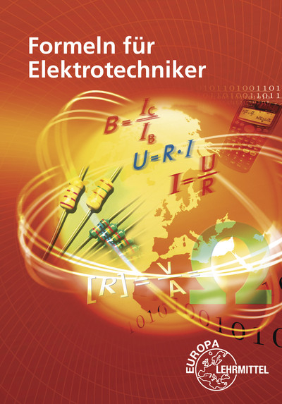 Formeln f&uuml;r Elektrotechniker - Dieter Isele, Werner Klee, Klaus Tkotz, Ulrich Winter