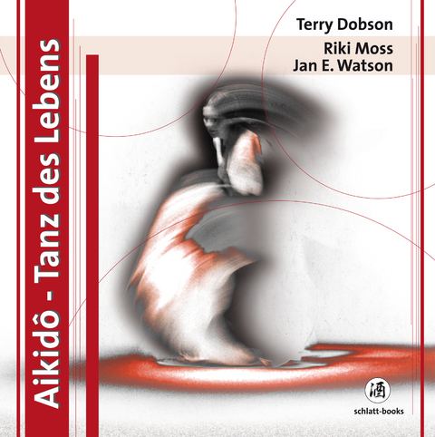 Aikid&ocirc; - Tanz des Lebens - Dobson Terry