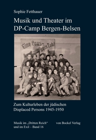 Musik und Theater im DP-Camp Bergen-Belsen