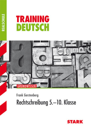 Training Deutsch Realschule / Rechtschreibung 5.-10. Klasse