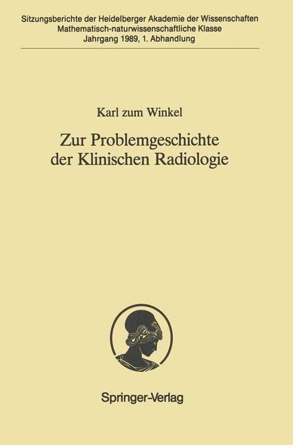 Zur Problemgeschichte der Klinischen Radiologie - Karl ZumWinkel