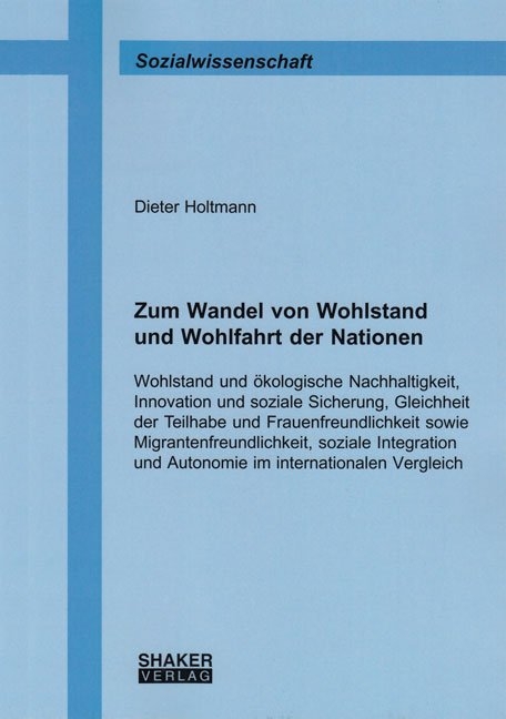Zum Wandel von Wohlstand und Wohlfahrt der Nationen - Dieter Holtmann