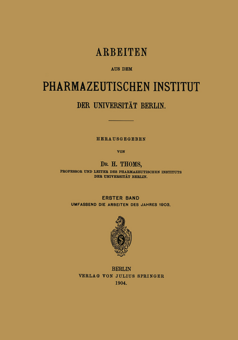 Arbeiten aus dem Pharmazeutischen Institut der Universit&auml;t Berlin - H. Thoms