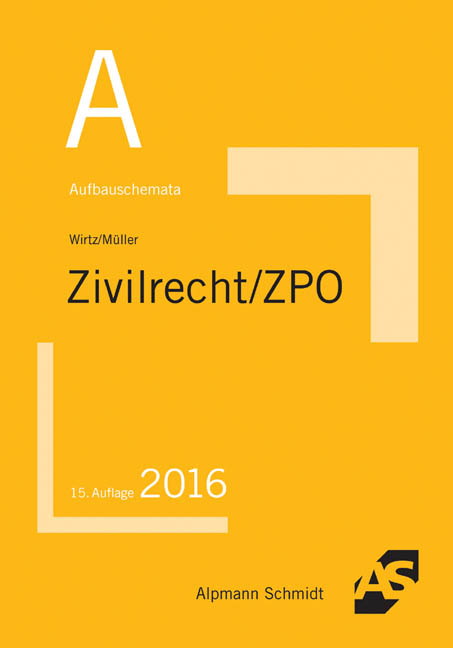 Aufbauschemata Zivilrecht / ZPO - Tobias Wirtz, Frank M&uuml;ller