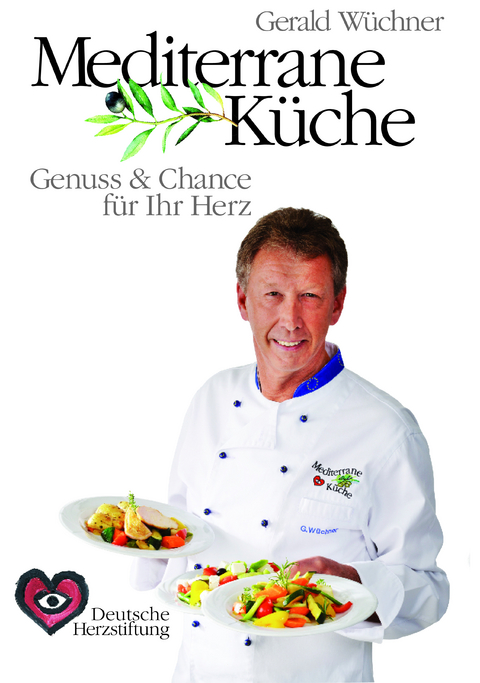 Mediterrane K&uuml;che - Gerald W&uuml;chner