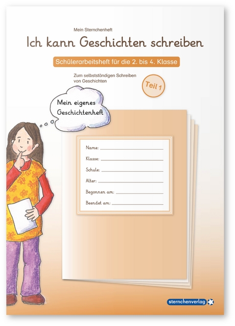 Ich kann Geschichten schreiben Teil 1 - Sch&uuml;lerarbeitsheft f&uuml;r die 2. bis 4. Klasse - Katrin Langhans