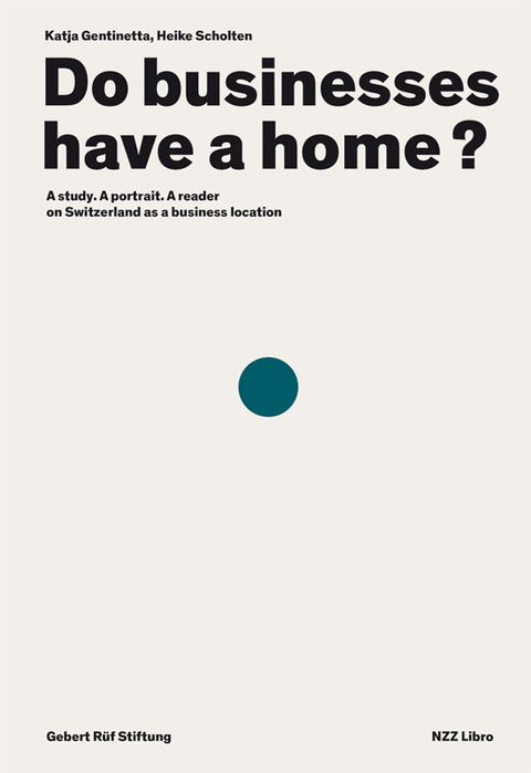 Do businesses have a home - Heike Scholten, Katja Gentinetta