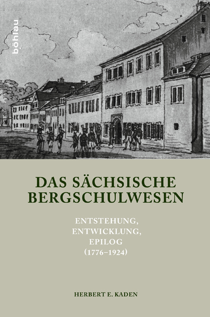 Das s&auml;chsische Bergschulwesen - Herbert E. Kaden