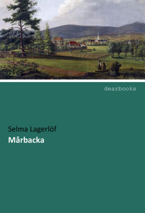M&aring;rbacka - Selma Lagerl&ouml;f