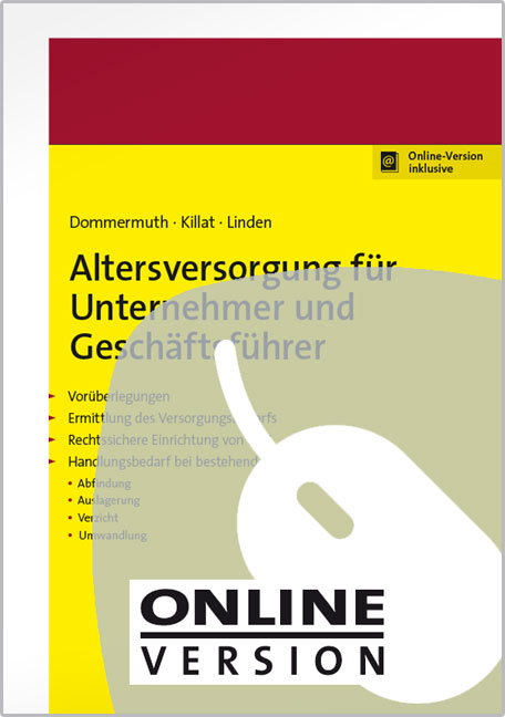 Altersversorgung f&uuml;r Unternehmer und Gesch&auml;ftsf&uuml;hrer - Thomas Dommermuth, Anne Killat, Ralf Linden