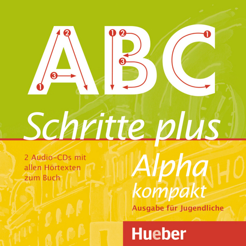 Schritte plus Alpha kompakt - Ausgabe f&uuml;r Jugendliche - Anja B&ouml;ttinger