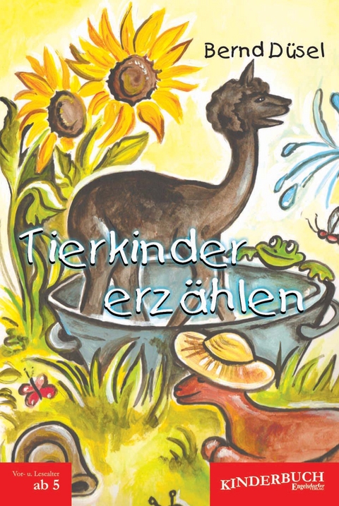 Tierkinder erz&auml;hlen - Bernd D&uuml;sel