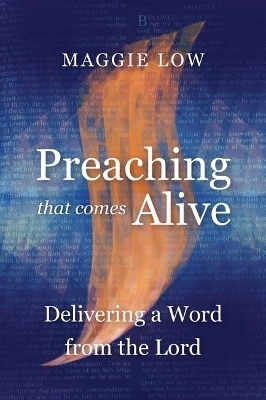 Preaching That Comes Alive - Maggie Low