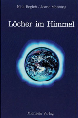 L&ouml;cher im Himmel - Jeane Manning, Nick Begich