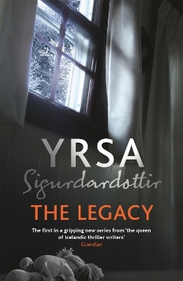 The Legacy - Yrsa Sigurdardottir