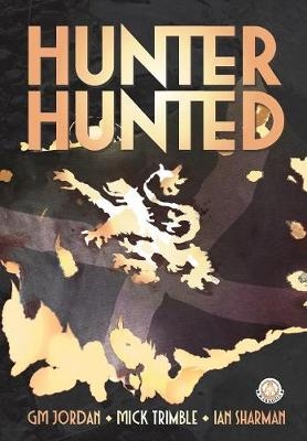 Hunter, Hunted - G. M. Jordan