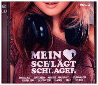 Mein Herz schlägt Schlager. Vol.3, 2 Audio-CDs