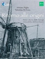 Ritorno alle origini - Valentina De Luca, Adriano Piglia