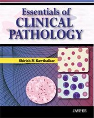 Essentials of Clinical Pathology
