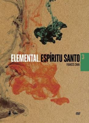 Elemental: Espiritu Santo 03 DVD - Francis Chan