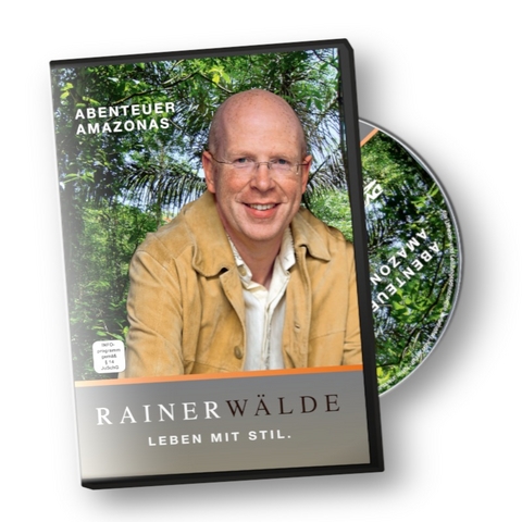 Abenteuer Amazonas - Rainer W&auml;lde