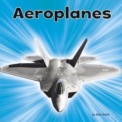Aeroplanes - Mari Schuh