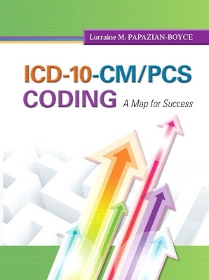 ICD-10-CM/PCS Coding - Lorraine M. Papazian-Boyce