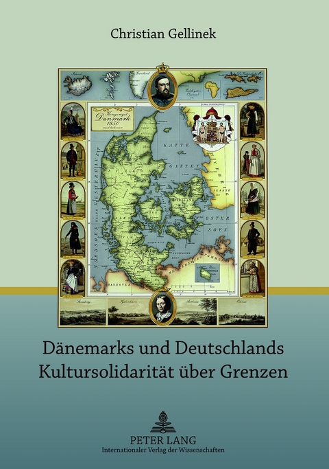 D&auml;nemarks und Deutschlands Kultursolidarit&auml;t &uuml;ber Grenzen - Christian Gellinek