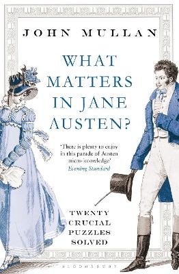 What Matters in Jane Austen? - John Mullan