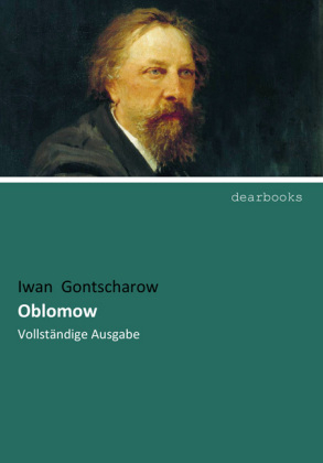 Oblomow - Iwan Aleksandrowitsch Gontscharow